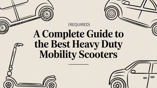 A Complete Guide to the Best Heavy Duty Mobility Scooters