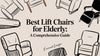 Best Lift Chairs for Elderly: A Comprehensive Educational Guide