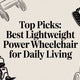 A Guide to the Best Lightweight Power Wheelchair for Your Lifestyle