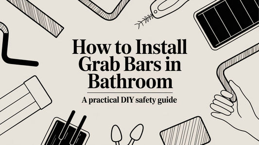 How to Install Grab Bars in Bathroom: A Practical DIY Safety Guide