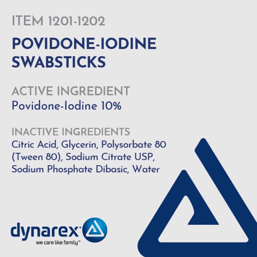 The Dynarex Povidone Iodine Swabsticks label lists 10% povidone-iodine as the active ingredient, plus citric acid, glycerin, polysorbate 80, sodium citrate, sodium phosphate dibasic, and water for antiseptic skin prep.