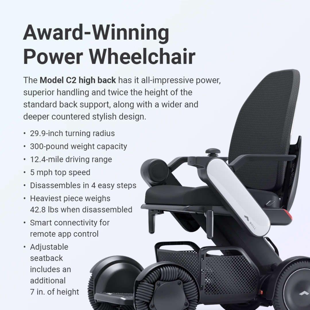 The Whill Model C2 High Back Smart Power Chair with RC App Control is shown, featuring smart connectivity, a compact 29.9-inch turning radius, 12.4-mile range, and an adjustable seatback for comfort and convenience.